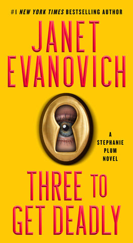 Three to Get Deadly : A Stephanie Plum Novel