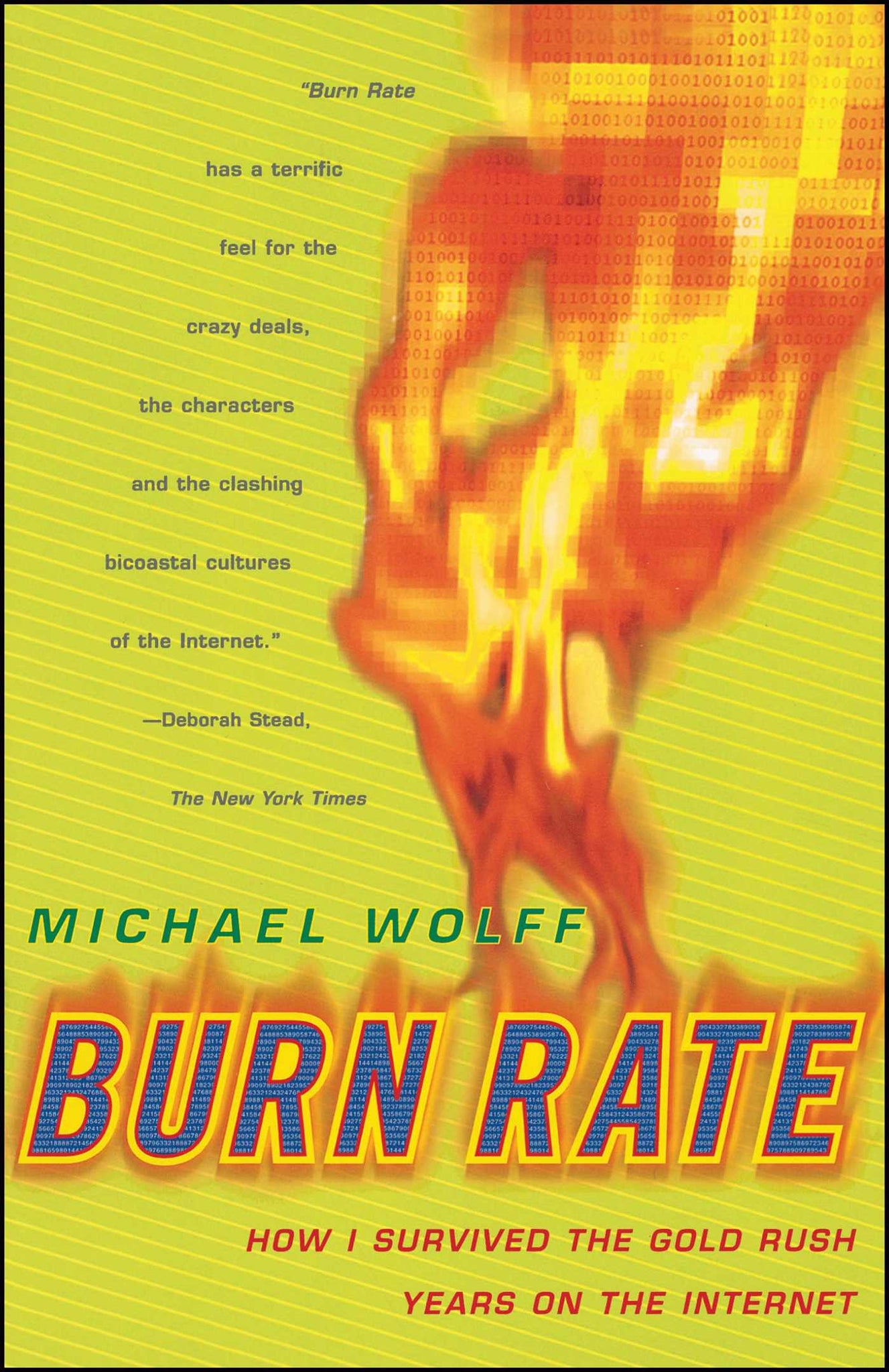 Burn Rate : How I Survived the Gold Rush Years on the Internet