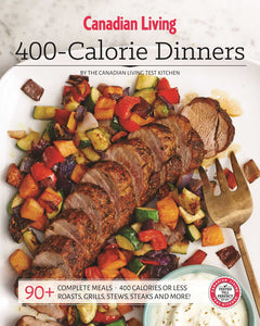 Canadian Living: 400-Calorie Dinners