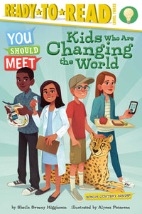 Kids Who Are Changing the World : Ready-to-Read Level 3
