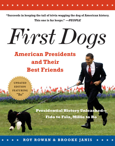 First Dogs : American Presidents and Their Best Friends