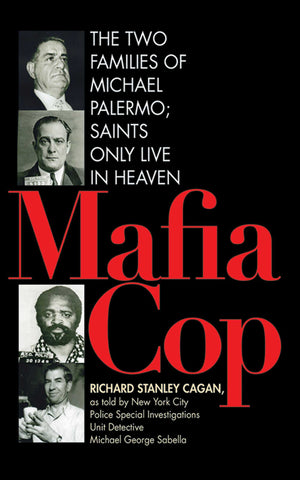 Mafia Cop : The Two Families of Michael Palermo; Saints Only Live in Heaven