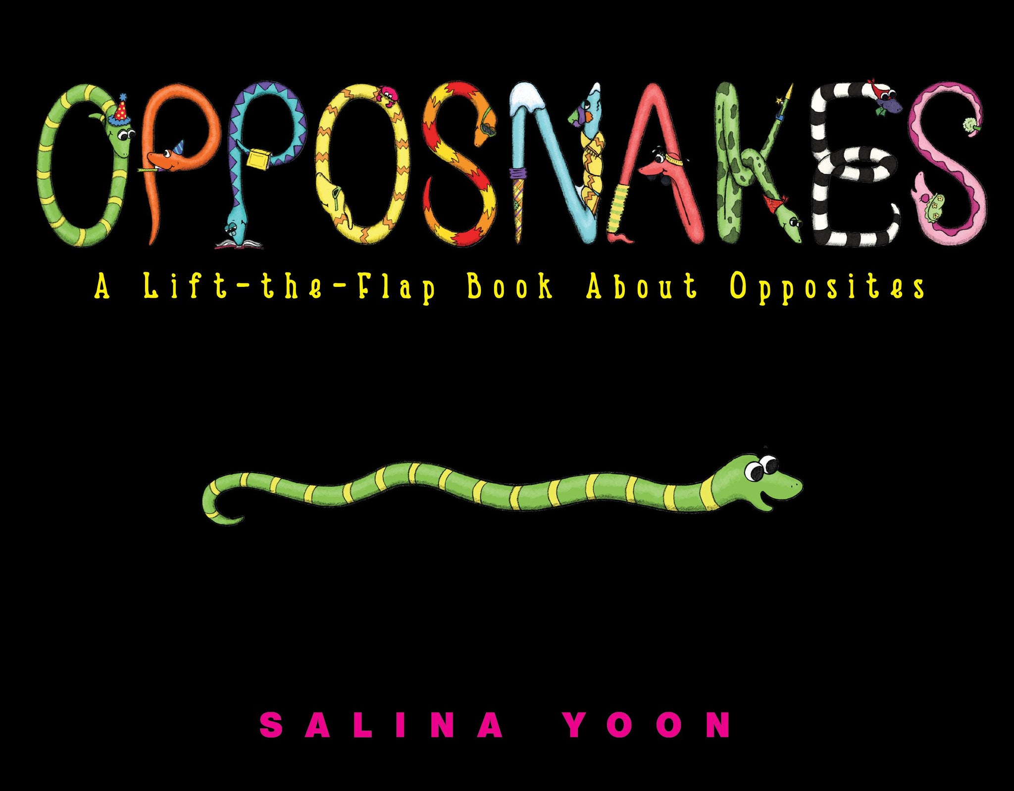 Opposnakes : A Lift-the-Flap Book About Opposites