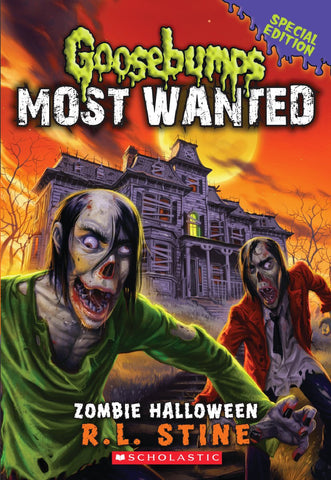 Zombie Halloween (Goosebumps Most Wanted Special Edition #1)