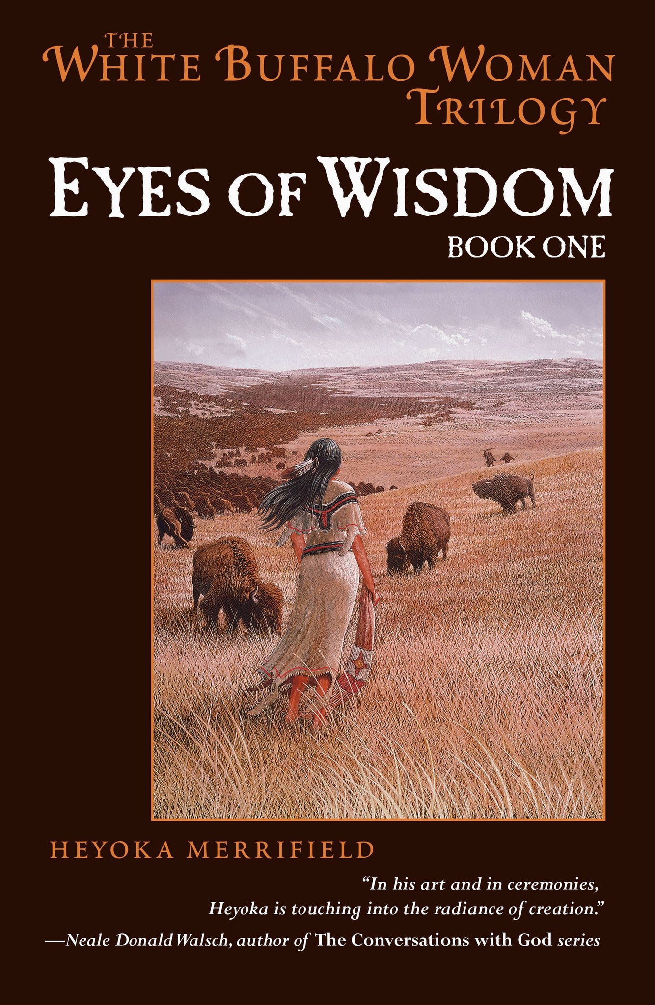 Eyes of Wisdom : Book One in the White Buffalo Woman Trilogy