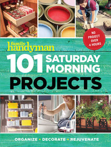 101 Saturday Morning Projects