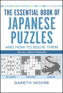 The Essential Book of Japanese Puzzles and How to Solve Them