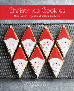 Christmas Cookies : More than 60 recipes for adorable festive bakes