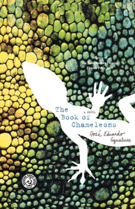 The Book of Chameleons : A Novel