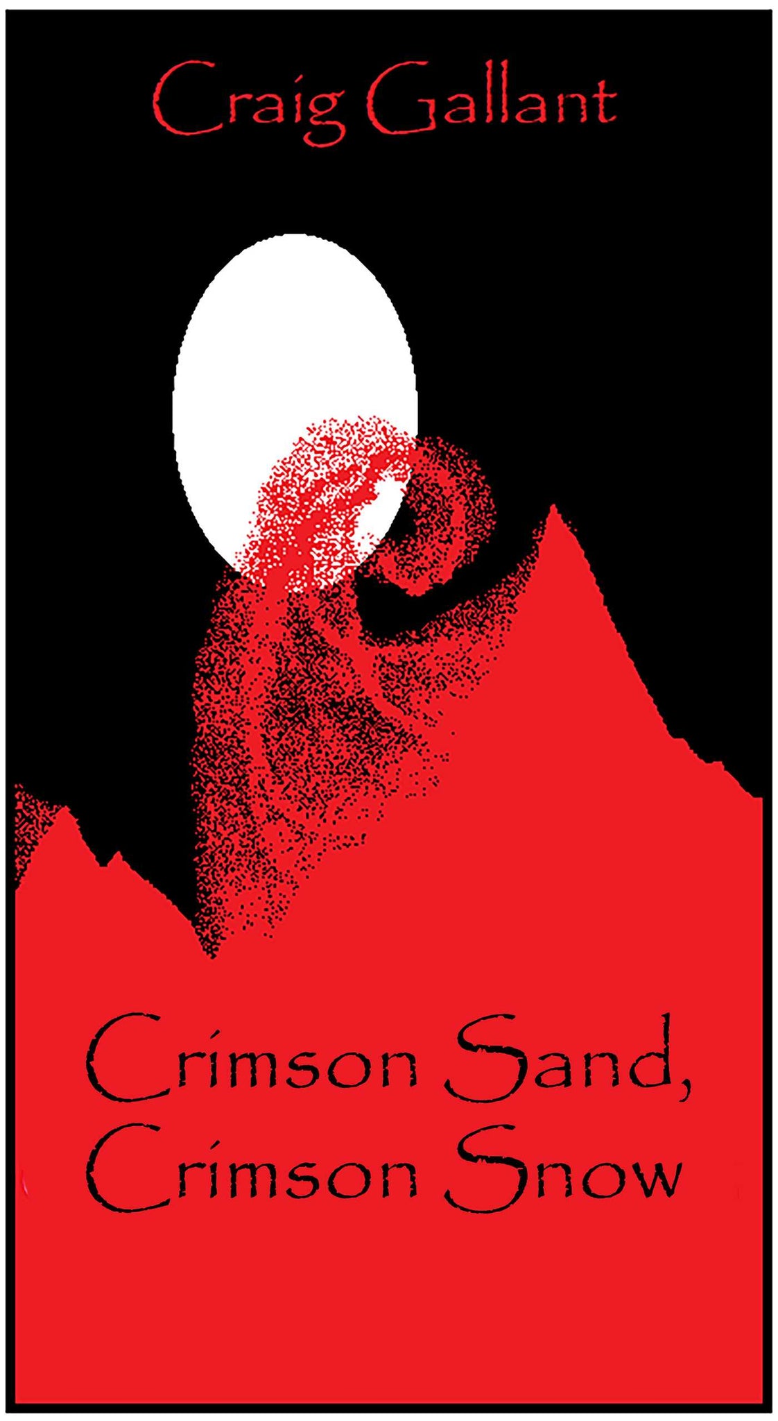 Crimson Sand, Crimson Snow