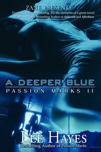 A Deeper Blue : Passion Marks II