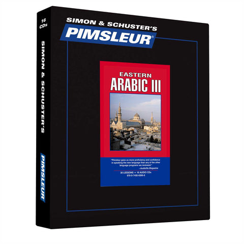 Pimsleur Arabic (Eastern) Level 3 CD : Learn to Speak and Understand Arabic with Pimsleur Language Programs