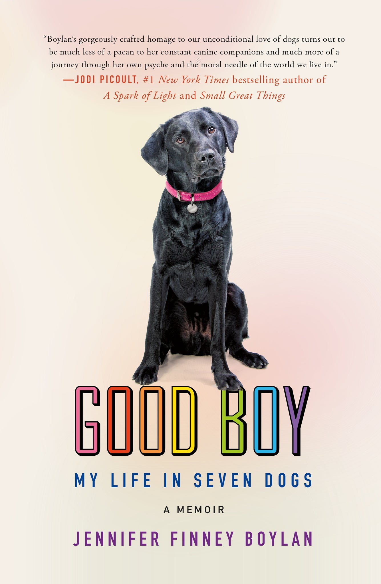 Good Boy : My Life in Seven Dogs