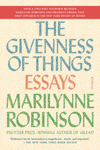 The Givenness of Things : Essays