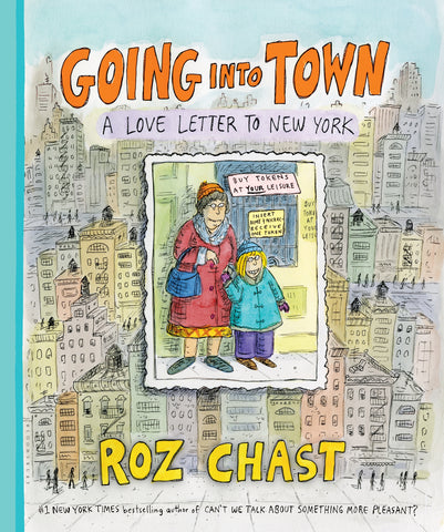 Going Into Town : A Love Letter to New York