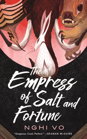 The Empress of Salt and Fortune