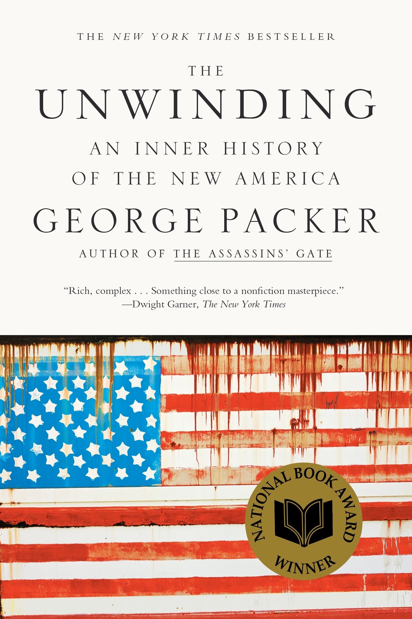 The Unwinding : An Inner History of the New America