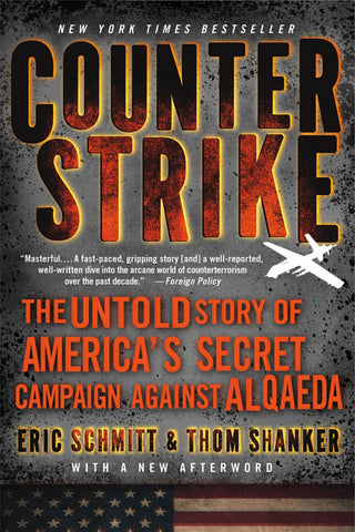 Counterstrike : The Untold Story of America's Secret Campaign Against Al Qaeda