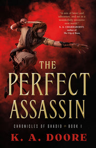 The Perfect Assassin : Book 1 in the Chronicles of Ghadid