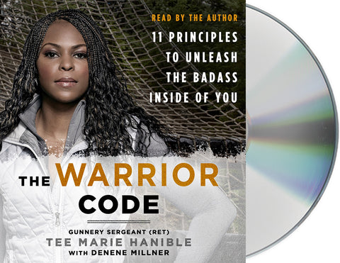 The Warrior Code : 11 Principles to Unleash the Badass Inside of You