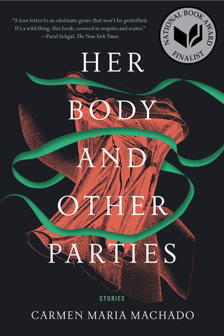 Her Body and Other Parties : Stories