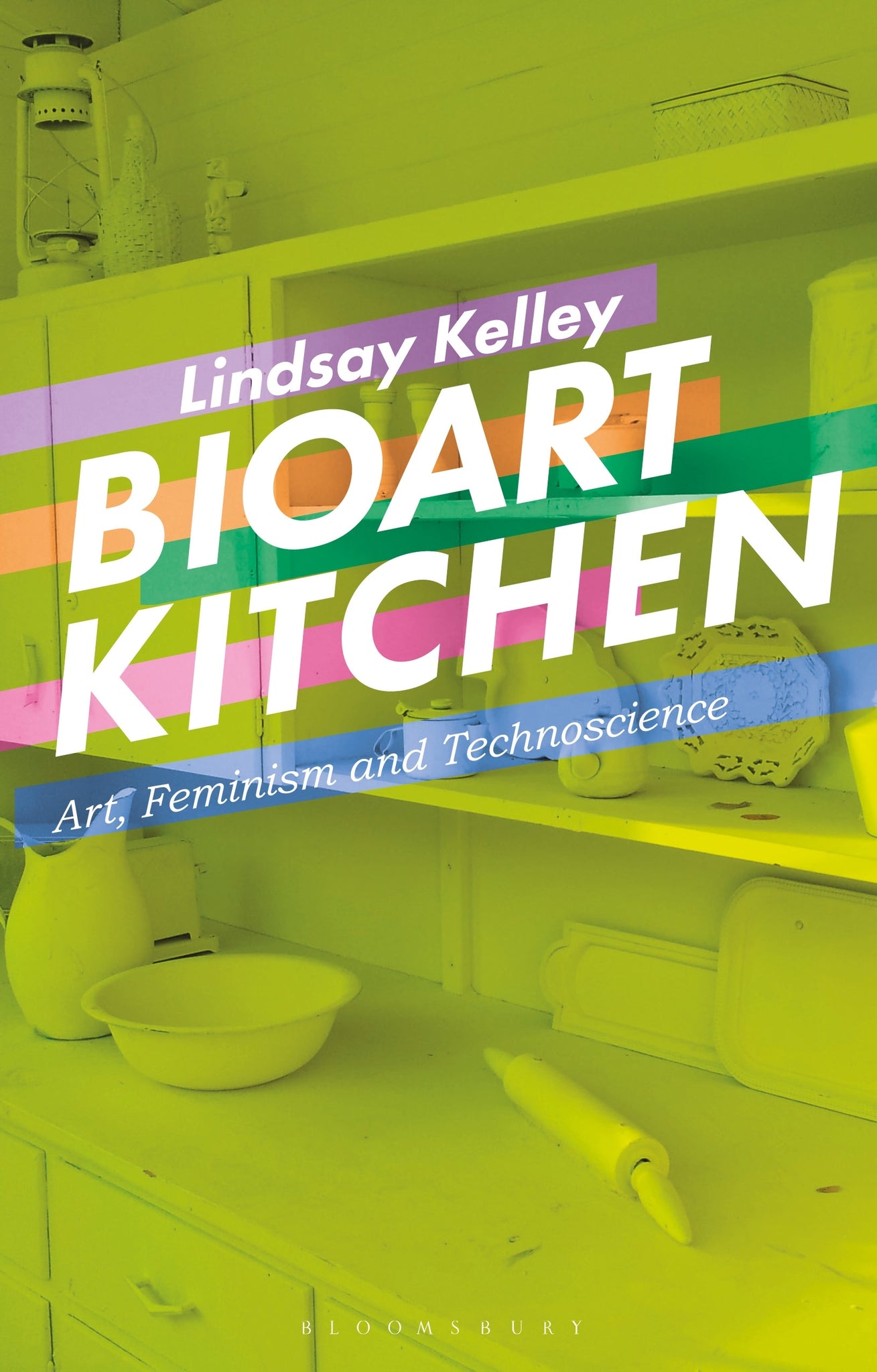 Bioart Kitchen : Art, Feminism and Technoscience