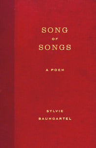 Song of Songs : A Poem