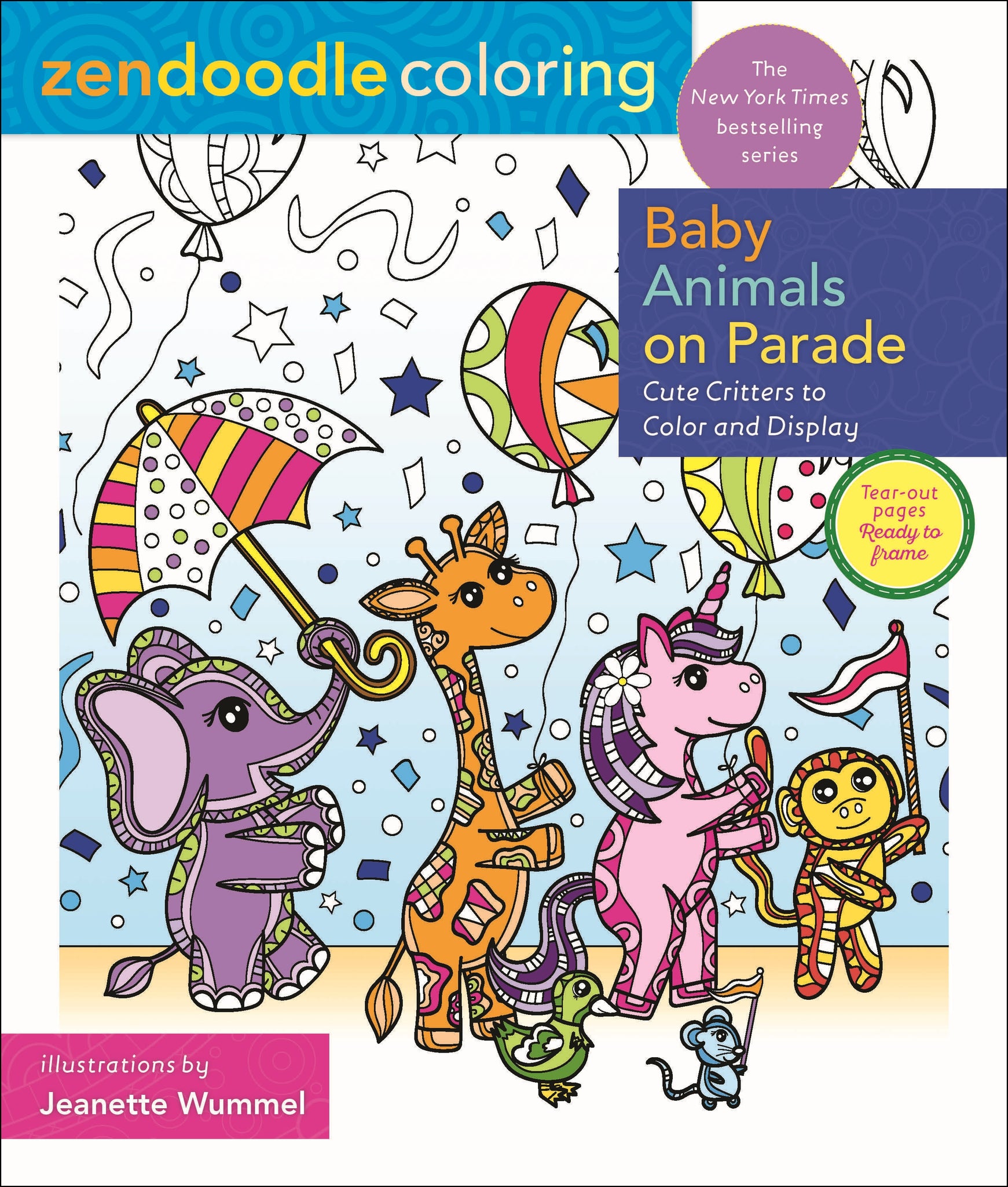 Zendoodle Coloring: Baby Animals on Parade : Cute Critters to Color and Display