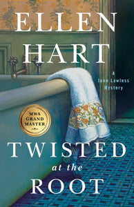 Twisted at the Root : A Jane Lawless Mystery