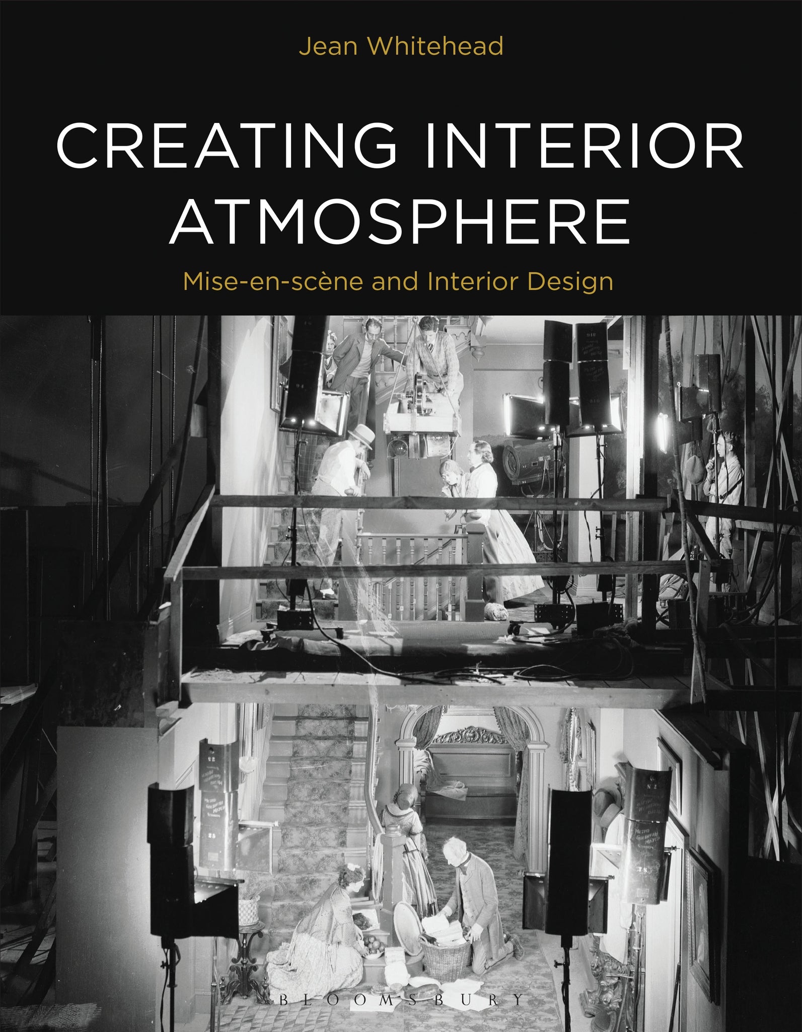 Creating Interior Atmosphere : Mise-en-scène and Interior Design