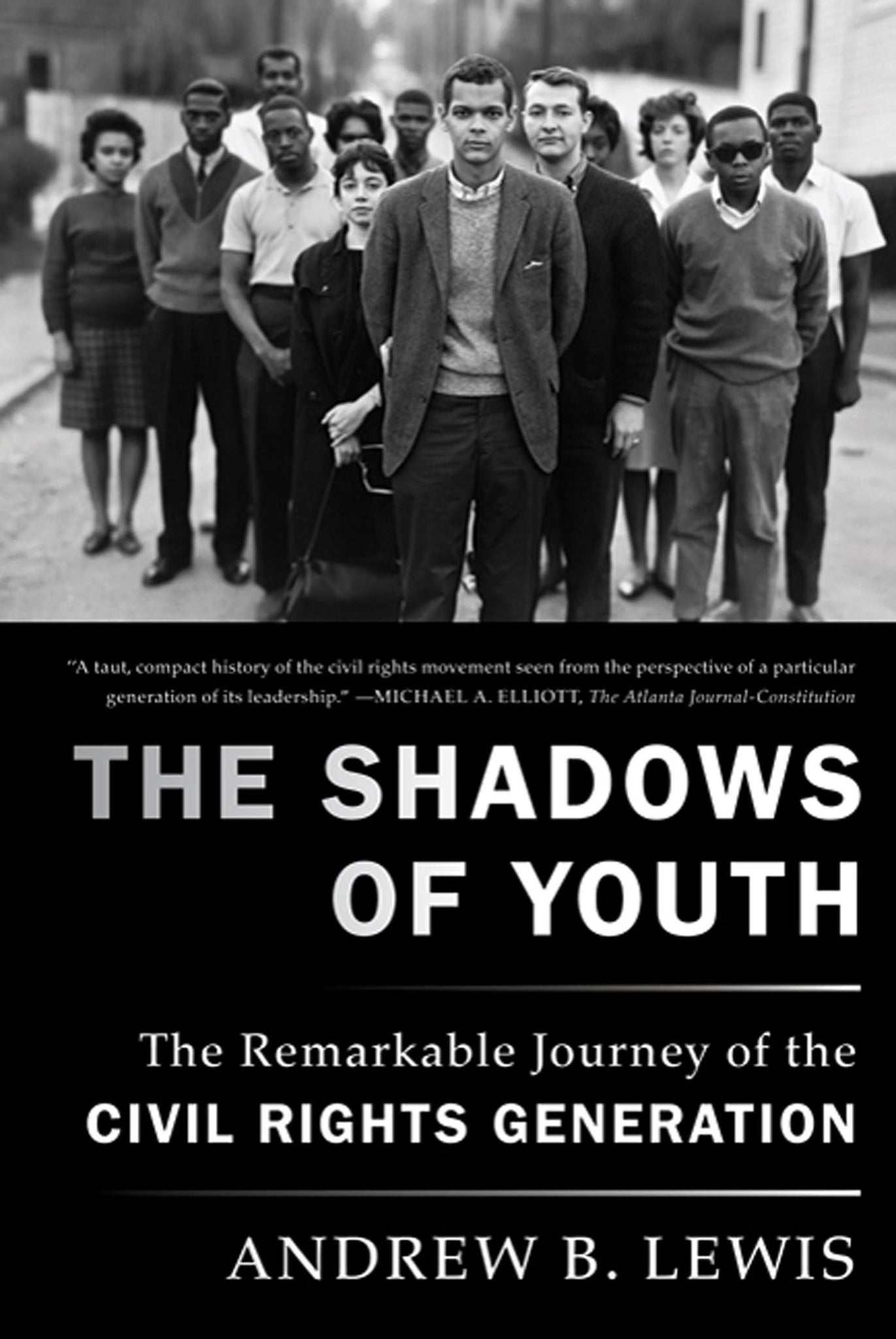 The Shadows of Youth : The Remarkable Journey of the Civil Rights Generation