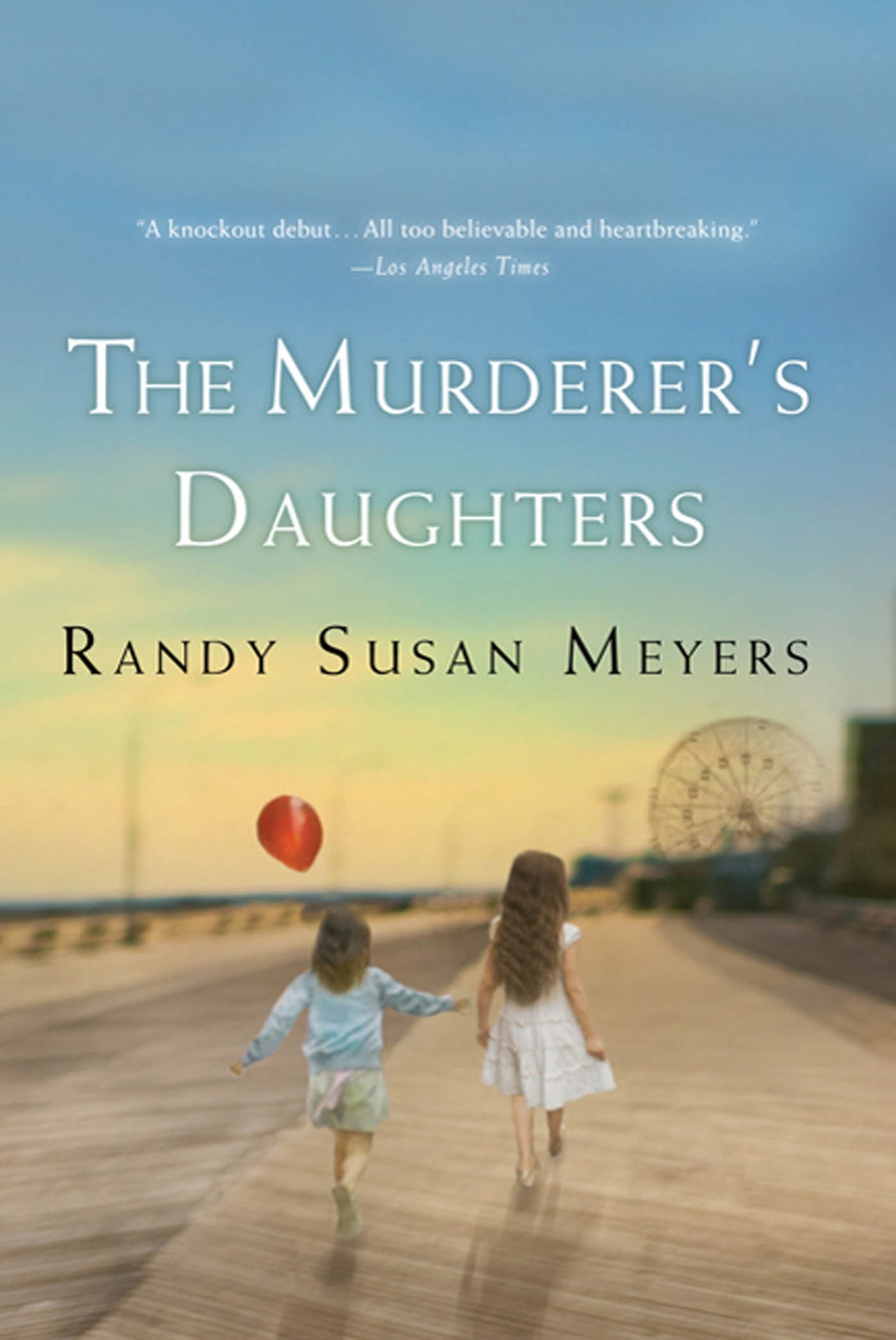 The Murderer's Daughters : A Novel