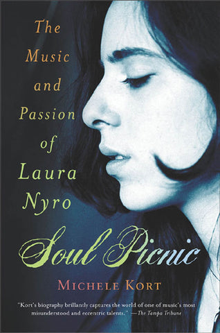 Soul Picnic : The Music and Passion of Laura Nyro