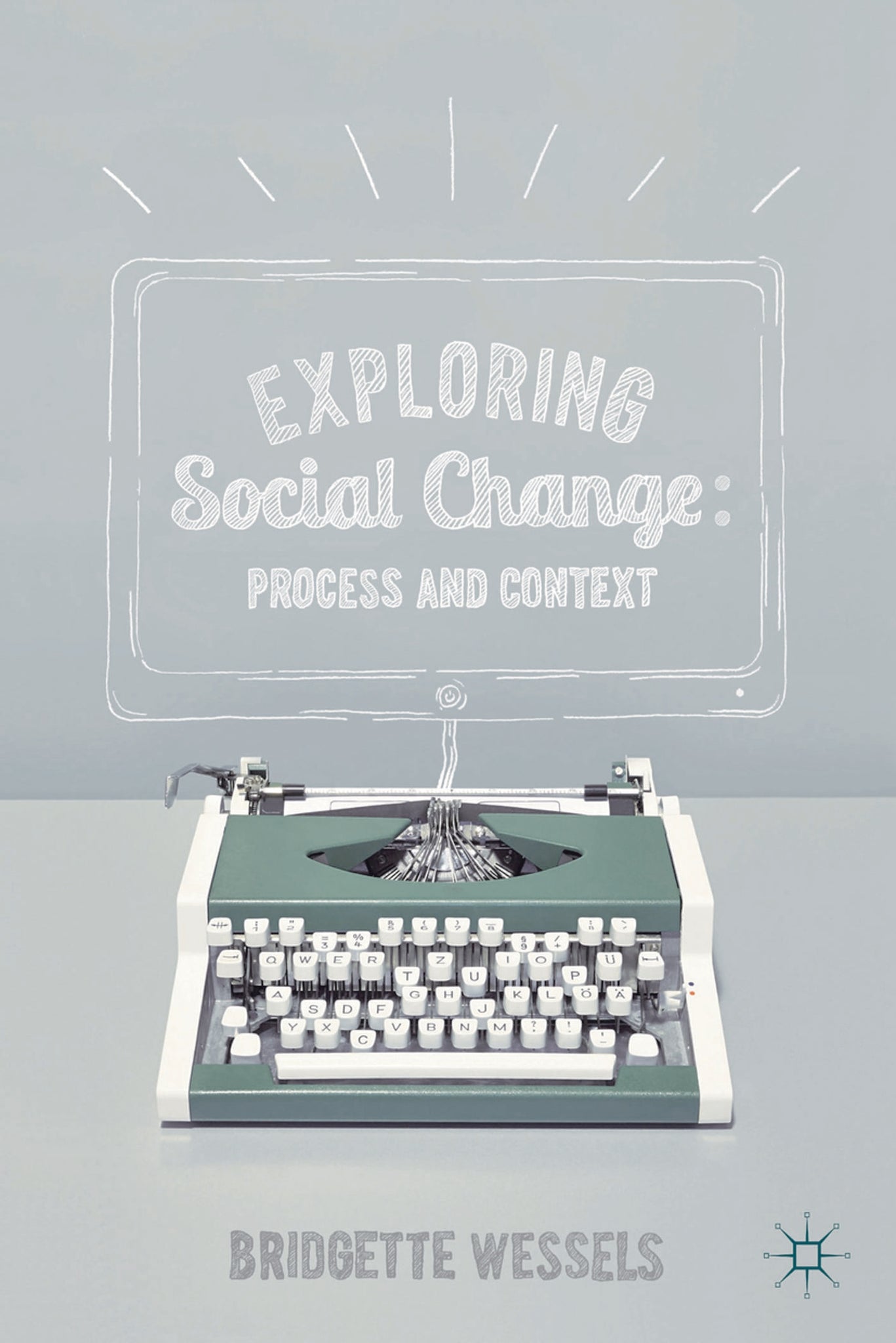 Exploring Social Change : Process and Context