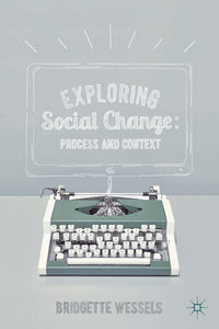 Exploring Social Change : Process and Context