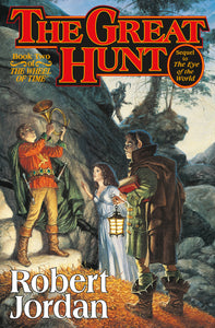 The Great Hunt : Book Two of 'The Wheel of Time'