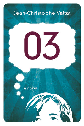 03: A Novel : A Novel