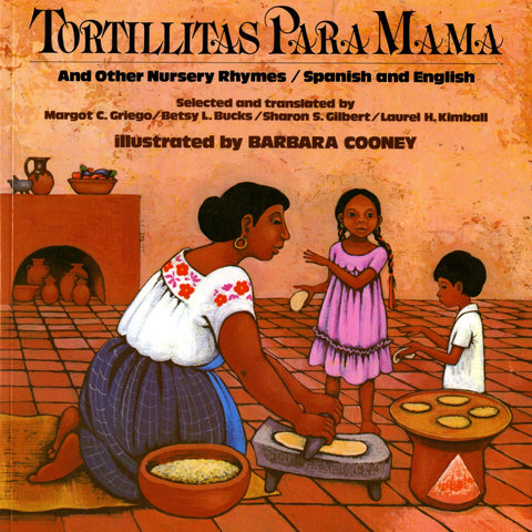 Tortillitas Para Mama : And Other Nursery Rhymes, Spanish and English