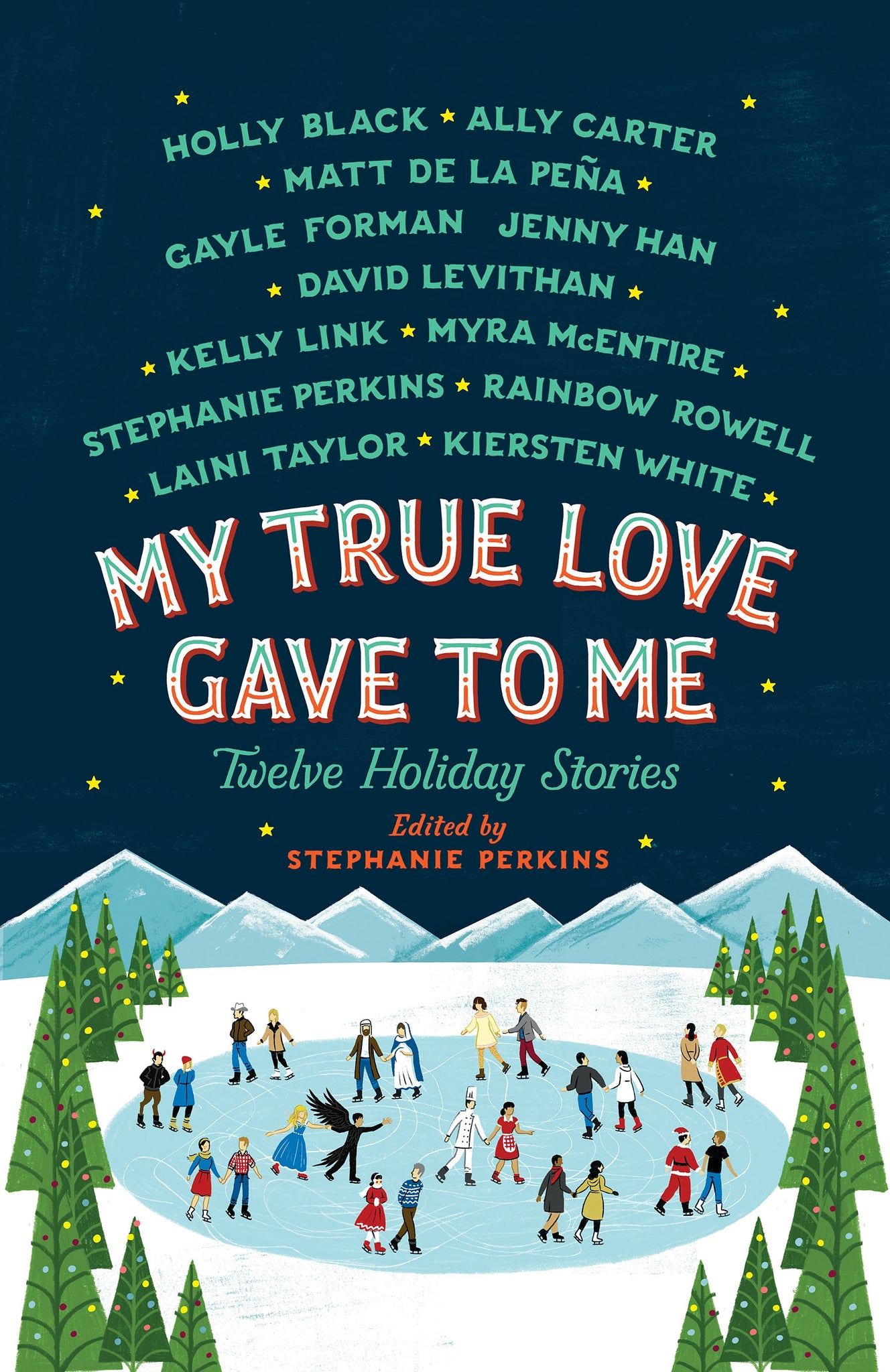 My True Love Gave to Me : Twelve Holiday Stories