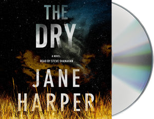 The Dry : A Novel