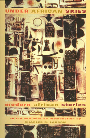 Under African Skies : Modern African Stories