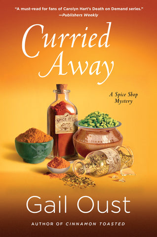 Curried Away : A Spice Shop Mystery
