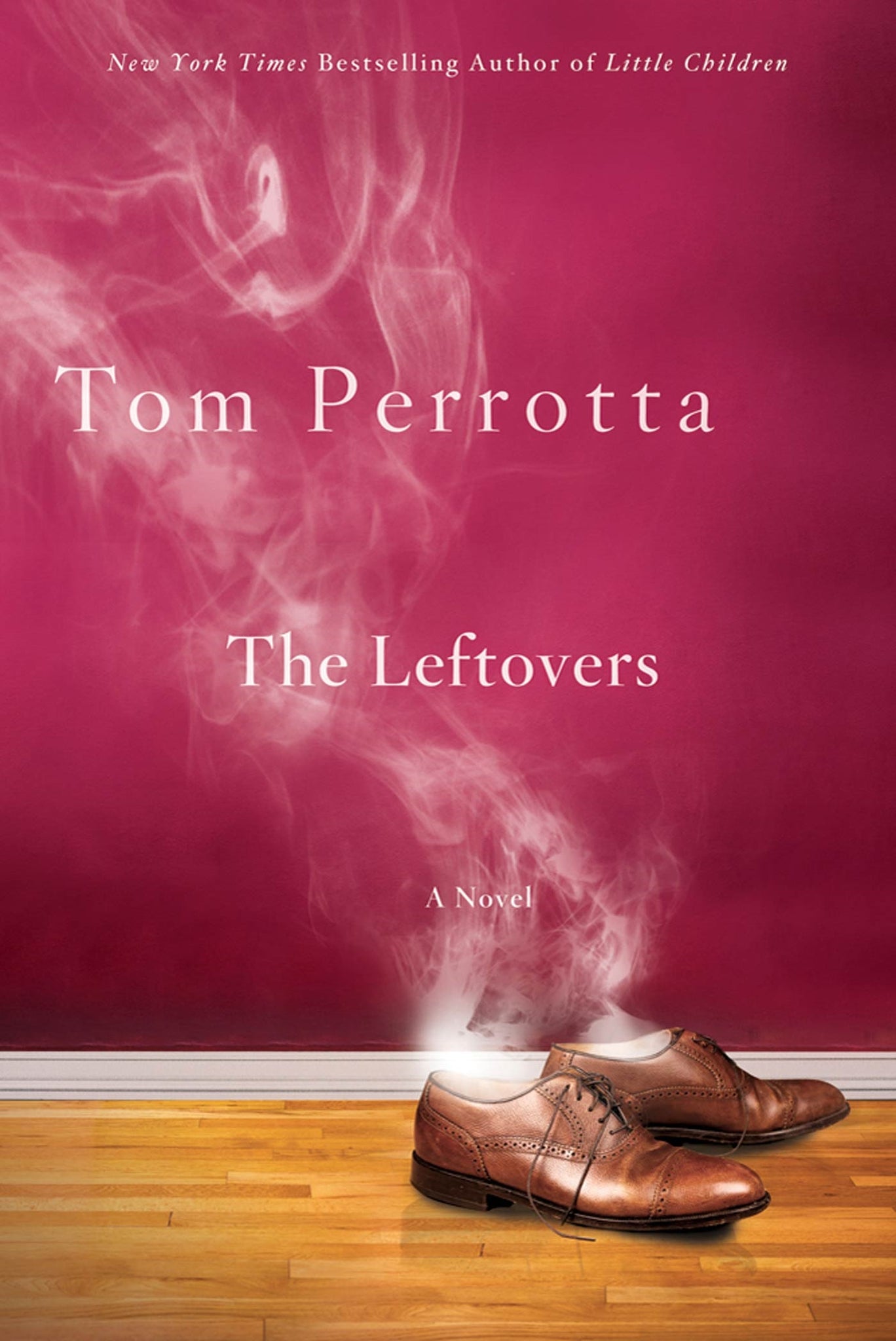 The Leftovers : A Novel