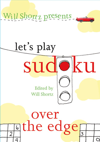 Will Shortz Presents Let's Play Sudoku: Over the Edge : Over the Edge