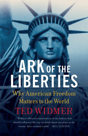 Ark of the Liberties : Why American Freedom Matters to the World