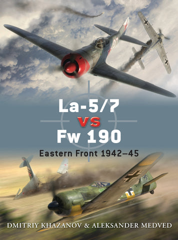 La-5/7 vs Fw 190 : Eastern Front 1942–45