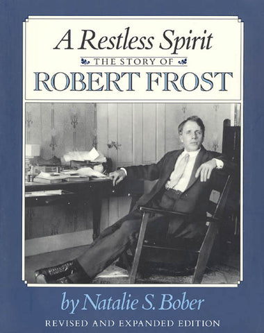 A Restless Spirit : The Story of Robert Frost