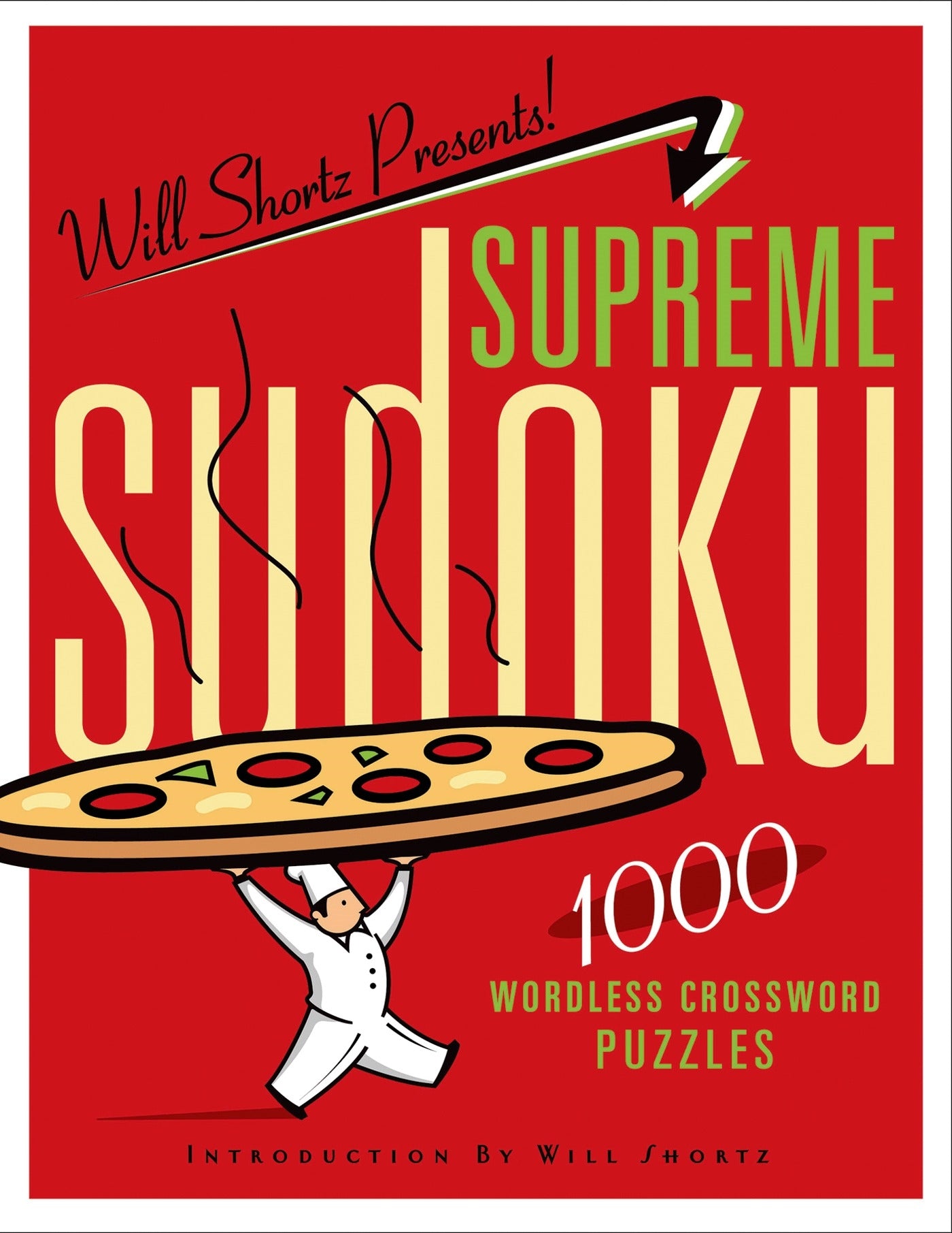 Will Shortz Presents Supreme Sudoku : 1000 Wordless Crossword Puzzles