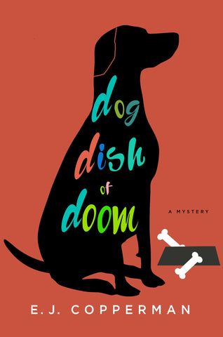 Dog Dish of Doom : An Agent to the Paws Mystery