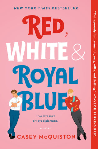 Red, White & Royal Blue : A Novel